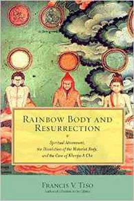 Francis V. Tiso - Rainbow Body and Resurrection - 9781583947951 - V9781583947951