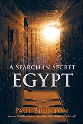 Paul Brunton - A Search In Secret Egypt - 9781583949818 - V9781583949818