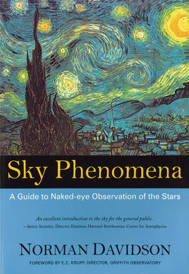 Norman Davidson - Sky Phenomena: A Guide to Naked-Eye Observation of the Stars - 9781584200260 - V9781584200260