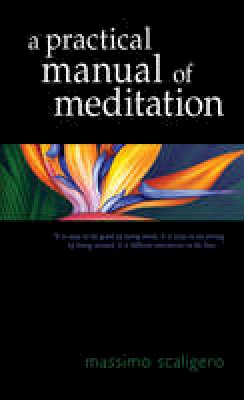 Massimo Scaligero - Practical Manual of Meditation - 9781584201908 - V9781584201908