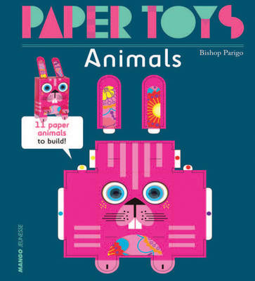 Bishop Parigo - Paper Toys - Animals: 11 Paper Animals to Build - 9781584236481 - V9781584236481 Bishop Parigo - Paper Toys - Animals: 11 Paper Animals to Build - 9781584236481 - V9781584236481