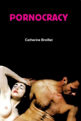 Catherine Breillat - Pornocracy - 9781584350477 - V9781584350477