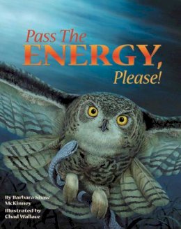 Barbara Shaw Mckinney - Pass the Energy, Please! - 9781584690023 - V9781584690023