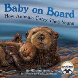 Marianne Collins Berkes - Baby on Board: How Animals Carry Their Young - 9781584695936 - V9781584695936