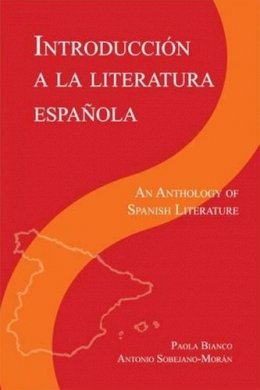 Paola Bianco - Introducción a la literatura Espanola: An Anthology of Spanish Literature - 9781585101177 - V9781585101177