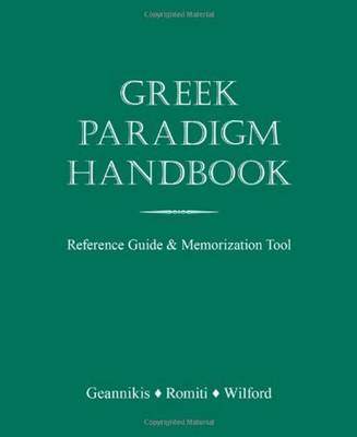 Erikk Geannikis - Greek Paradigm Handbook: Reference Guide and Memorization Tool - 9781585103072 - V9781585103072