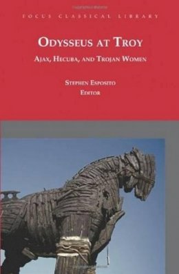 Euripides - Odysseus at Troy: Ajax, Hecuba and Trojan Women - 9781585103966 - V9781585103966