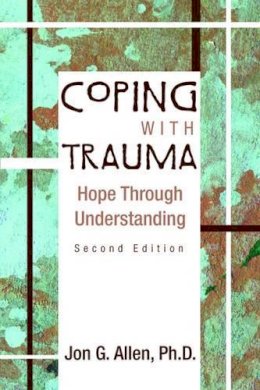Jon G. Allen - Coping with Trauma - 9781585621699 - V9781585621699