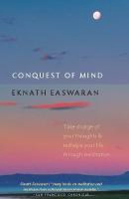 Eknath Easwaran - Conquest of Mind - 9781586380472 - V9781586380472