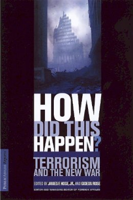 Gideon Rose - How Did This Happen?: Terrorism and the New War (Publicaffairs Reports) - 9781586481308 - KTG0004442