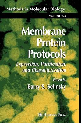 Barry Selinsky (Ed.) - Membrane Protein Protocols: Expression, Purification, and Characterization - 9781588291240 - KAC0004205