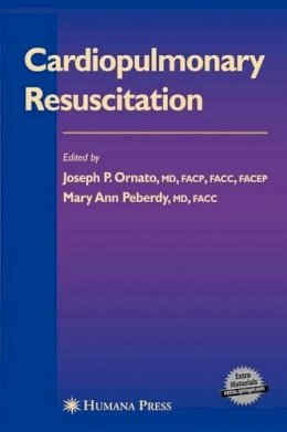 Joseph P. Ornato - Cardiopulmonary Resuscitation - 9781588292834 - V9781588292834