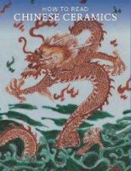 Leidy - How to Read Chinese Ceramics - 9781588395719 - V9781588395719