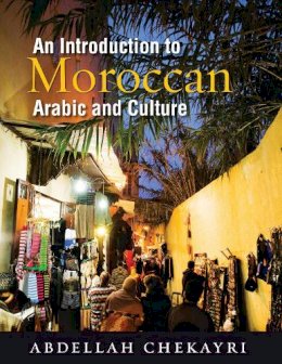 Abdellah Chekayri - An Introduction to Moroccan Arabic and Culture - 9781589016934 - V9781589016934