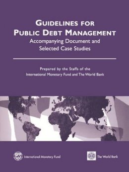 International Monetary Fund - Guidelines for Public Debt Management - 9781589061941 - V9781589061941