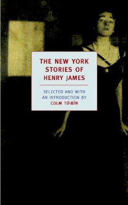 Henry James - The New York Stories of Henry James - 9781590171622 - V9781590171622
