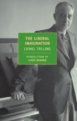 Lionel Trilling - The Liberal Imagination - 9781590172834 - V9781590172834