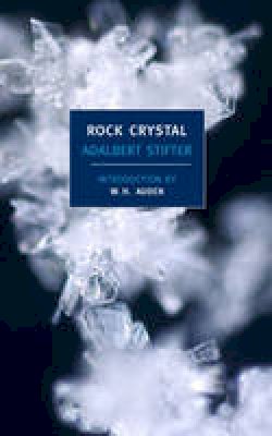 Adalbert Stifter - Rock Crystal - 9781590172858 - V9781590172858