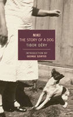 Tibor Dery - Niki: The Story Of A Dog - 9781590173183 - V9781590173183
