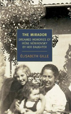 Elisabeth Gille - The Mirador - 9781590174449 - V9781590174449 Elisabeth Gille - The Mirador - 9781590174449 - V9781590174449