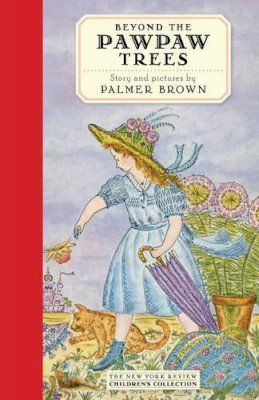 Palmer Brown - Beyond the Pawpaw Trees - 9781590174616 - V9781590174616