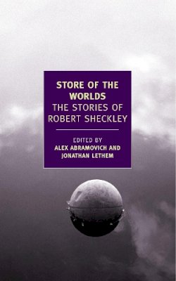 Robert Sheckley - Store of the Worlds - 9781590174944 - V9781590174944