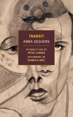 Anna Seghers - Transit (New York Review Books Classics) - 9781590176252 - V9781590176252