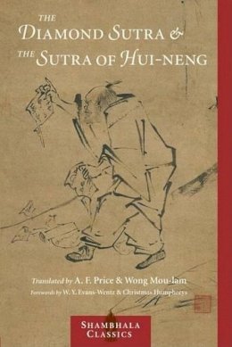 Mou Lam  Wong - Diamond Sutra and the Sutra of Hui-neng (Shambhala Classics) - 9781590301371 - V9781590301371