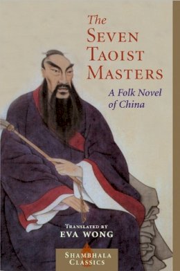Eva Wong - Seven Taoist Masters - 9781590301760 - V9781590301760