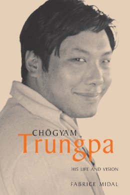 Fabrice Midal - Chogyam Trungpa - 9781590302361 - V9781590302361