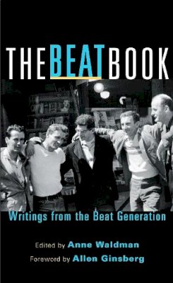 Waldman  Anne - The Beat Book: Writings from the Beat Generation - 9781590304556 - V9781590304556