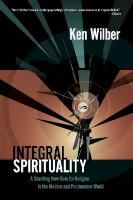 Ken Wilber - Integral Spirituality - 9781590305270 - V9781590305270