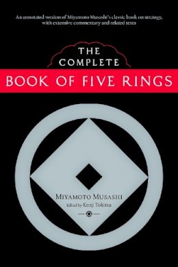Miyamoto Musashi - The Complete Book of Five Rings - 9781590307977 - V9781590307977