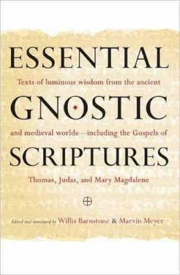 Marvin Meyer - Essential Gnostic Scriptures - 9781590309254 - V9781590309254