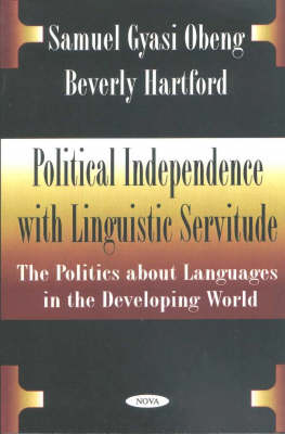 Samuel Gyasi Obeng - Political Independence with Linguistic Servitude - 9781590334423 - V9781590334423