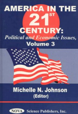 Michelle Johnson - America in the 21st Century - 9781590334928 - V9781590334928