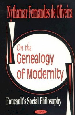 Nythamar Fernandes De Oliveira - On the Genealogy of Modernity - 9781590336229 - V9781590336229