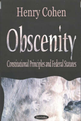 Henry Cohen - Obscenity and Indecency - 9781590337493 - V9781590337493