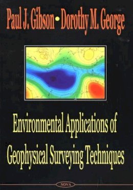 Paul J Gibson - Environmental Applications of Geophysical Surveying Techniques - 9781590337820 - V9781590337820