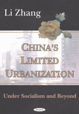 Li Zhang - China's Limited Urbanization - 9781590339107 - V9781590339107
