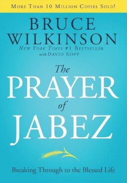 David Wilkinson - The Prayer of Jabez: Breaking Through to the Blessed Life (Breakthrough Series) - 9781590524756 - V9781590524756