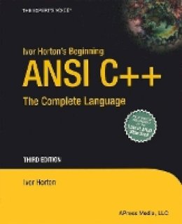 Ivor Horton - Ivor Horton's Beginning ANSI C++ - 9781590592274 - V9781590592274 Ivor Horton - Ivor Horton's Beginning ANSI C++ - 9781590592274 - V9781590592274