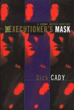 Dick Cady - The Executioner's Mask - 9781590770375 - V9781590770375