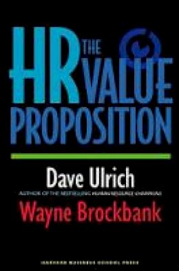 David Ulrich - The HR Value Proposition - 9781591397076 - V9781591397076