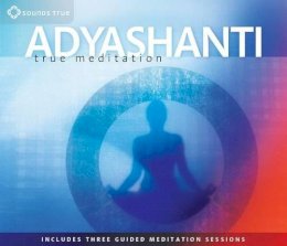 Adyashanti - True Meditation - 9781591794615 - V9781591794615