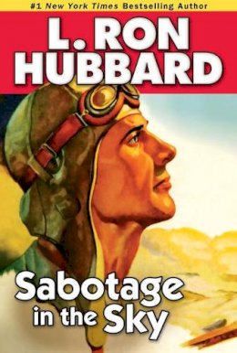 L Hubbard - Sabotage in the Sky - 9781592122974 - V9781592122974