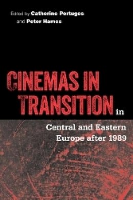 Portuges - Cinemas in Transition in Central and Eastern Europe After 1989 - 9781592132652 - V9781592132652
