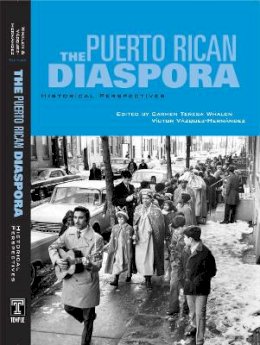 Carmen Whalen - Puerto Rican Diaspora: Historical Perspectives - 9781592134137 - V9781592134137