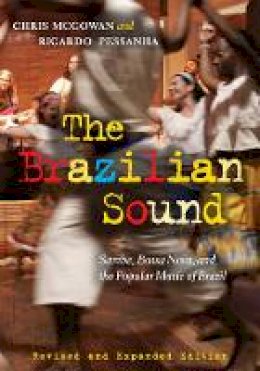 Chris Mcgowan - The Brazilian Sound: Samba, Bossa Nova, and the Popular Music of Brazil - 9781592139293 - V9781592139293