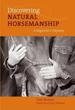 Tom Moates - Discovering Natural Horsemanship - 9781592289509 - V9781592289509